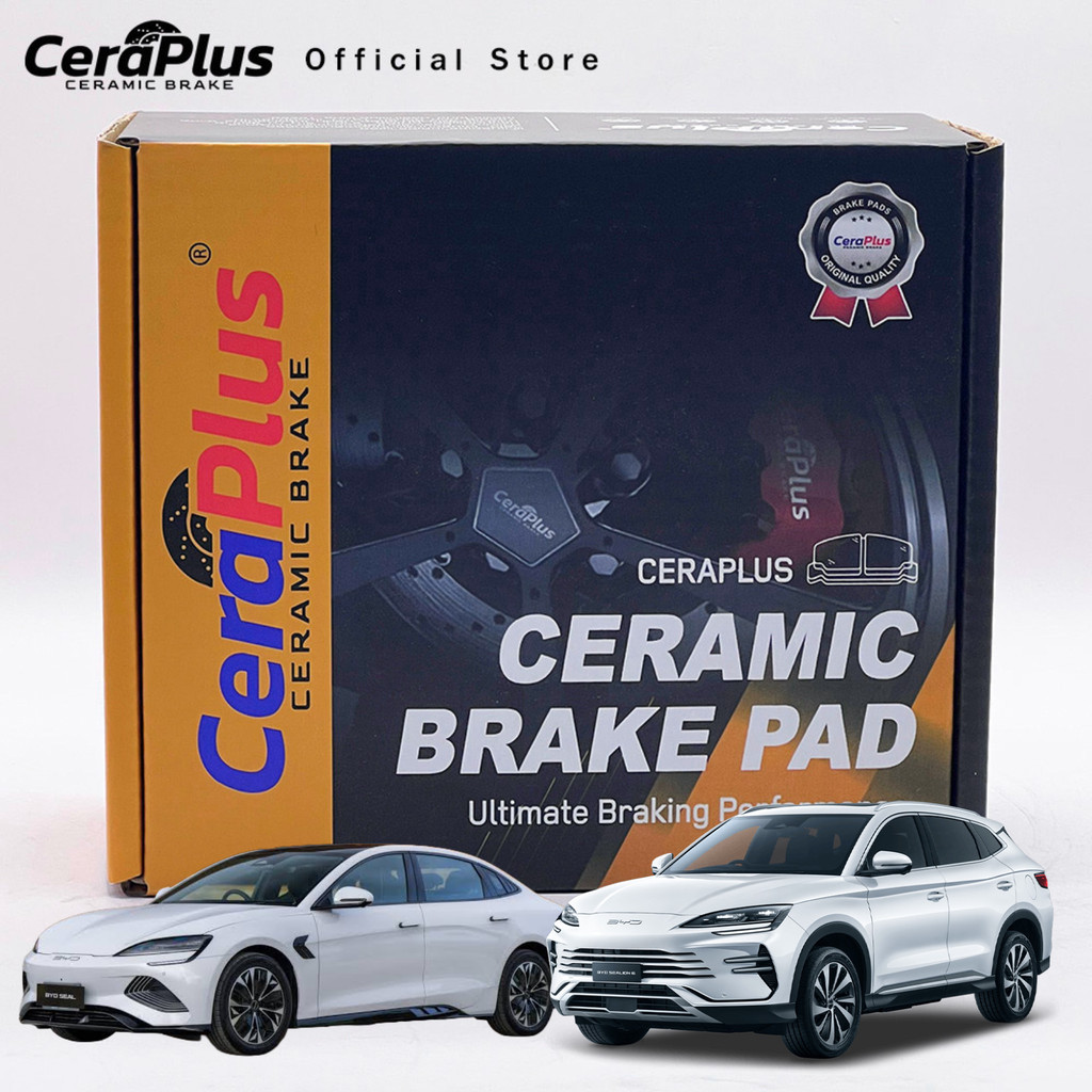 ผ้าเบรค CeraPlus BYD Sealiion 6 DM-i BYD Seal Dynamic ผ้าเบรคเซรามิค