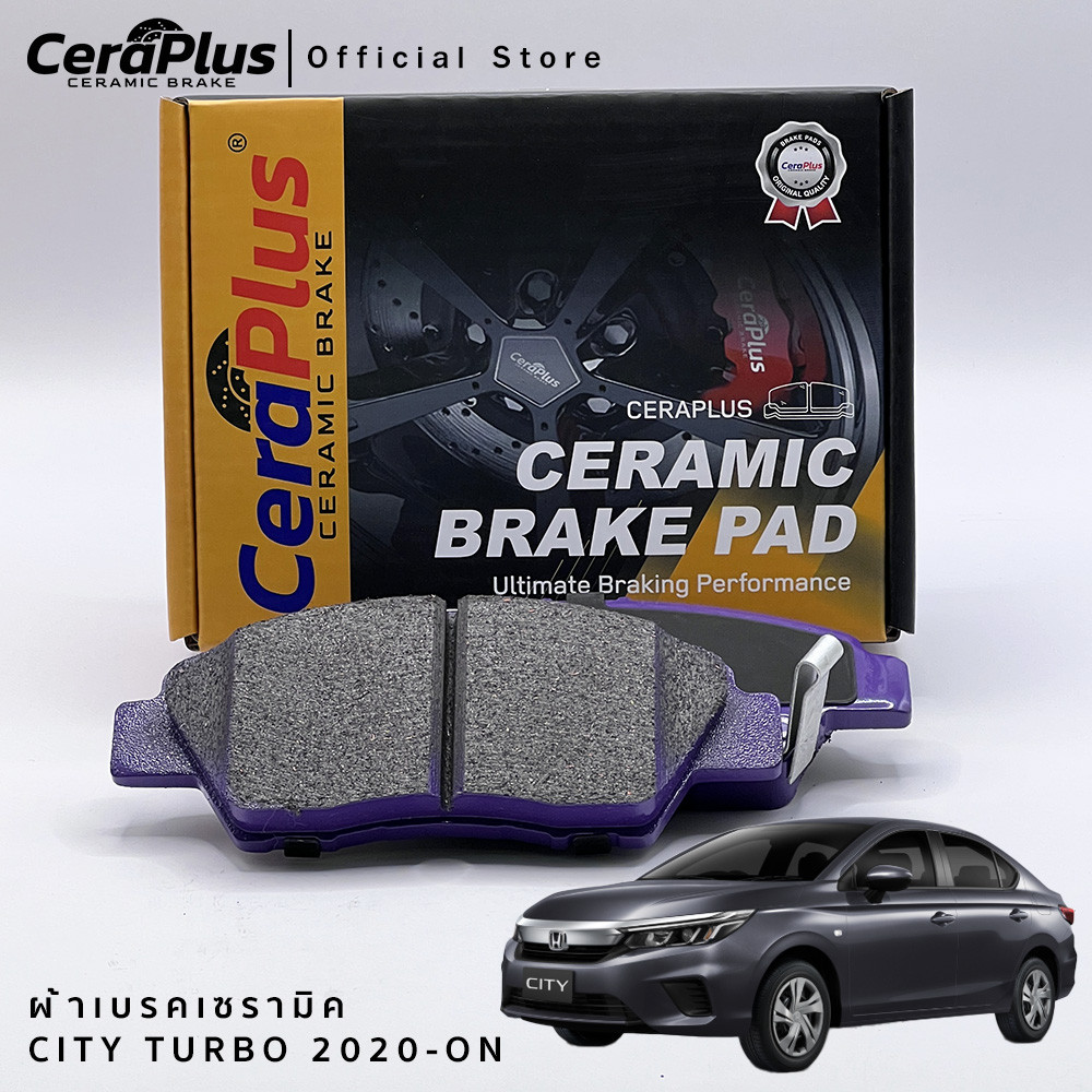ผ้าเบรค CeraPlus HONDA CITY 1.0 TURBO 2020-ON ผ้าเบรคเซรามิค