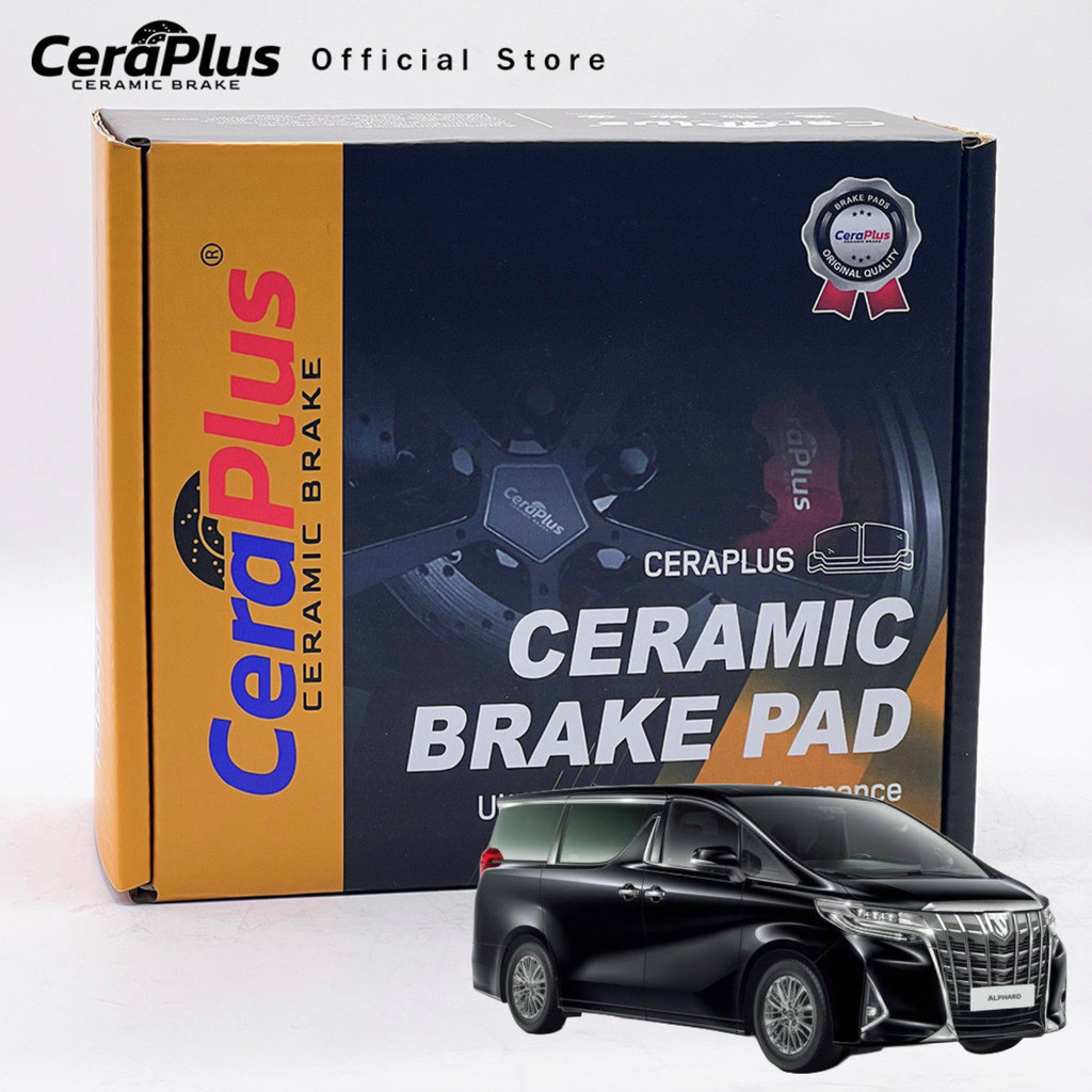 ผ้าเบรค CeraPlus Toyota Alphard 2015-on AH30 Vellfire 2015-on ผ้าเบรคเซรามิค